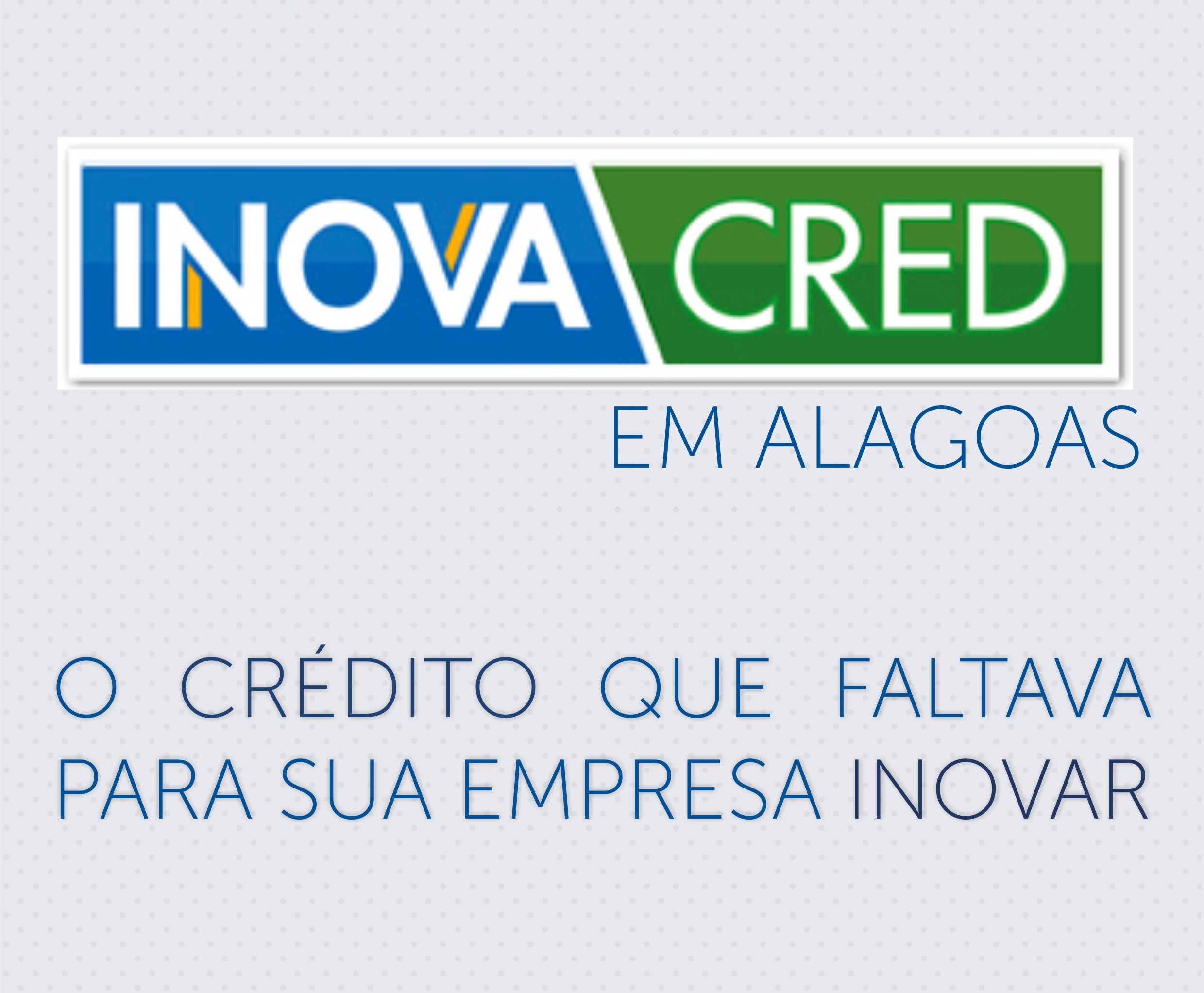 Desenvolve e FINEP lançam programa Inovacred em Alagoas