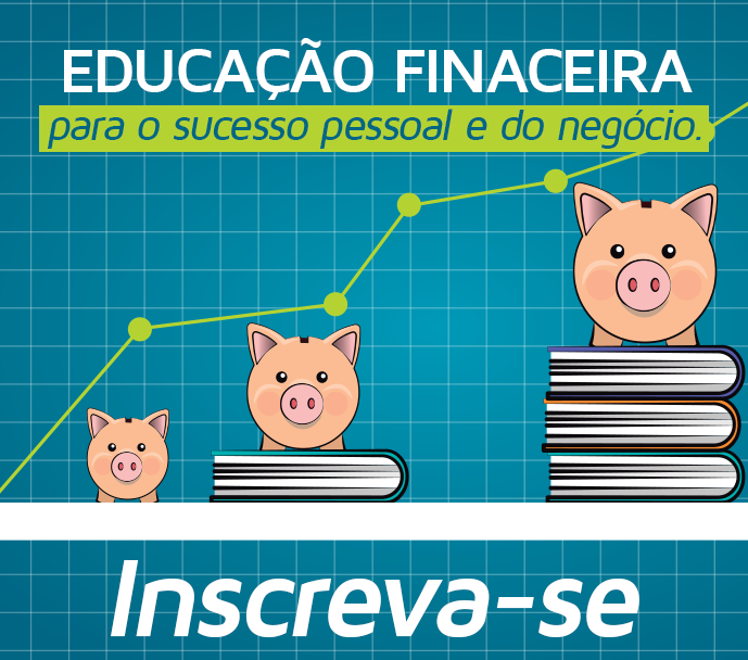 INSCREVA-SE AGORA NO CURSO DE EDUCAÇÃO FINANCEIRA DA DESENVOLVE